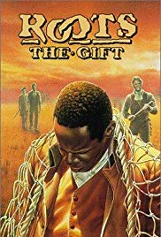 Roots: The Gift